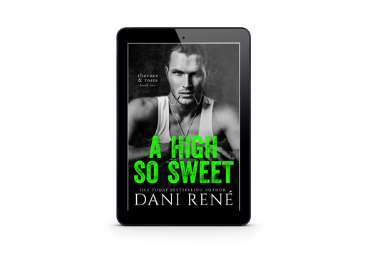 A High so Sweet (Thornes & Roses Series, Book Two) - eBook